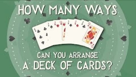 How many ways can you arrange a deck of cards?
